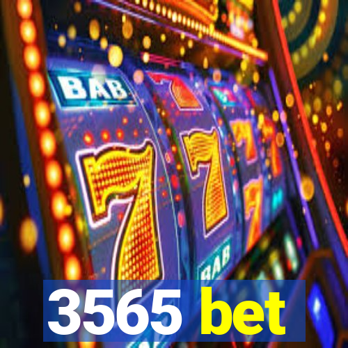 3565 bet